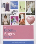 Hazel Raven - La bible des anges - Tout ce que vous avez toujours désirés connaître des anges.