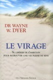 Wayne-W Dyer - Le virage.
