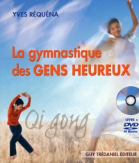 Yves Réquéna - La gymnastique des gens heureux - Qi gong. 1 DVD