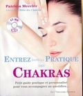 Patricia Mercier - Entrez dans la pratique des chakras. 1 CD audio