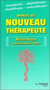 Michel Dogna - Manuel du nouveau thérapeute.