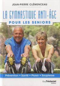 Jean-Pierre Clémenceau - La gymnastique anti-âge pour les seniors.