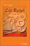 Edred Thorsson - Les Runes - Oracle divinatoire.