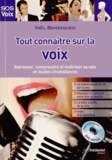 Yaël Benzaquen - Tout connaître sur la voix - Retrouver, comprendre et maîtriser sa voix en toutes circonstances. 1 DVD