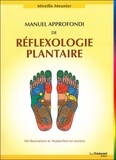 Mireille Meunier - Manuel approfondi de réflexologie plantaire.