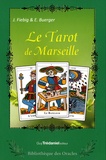 Johannes Fiebig et Evelin Buerger - Le Tarot de Marseille - Coffret contenant : 1 livre explicatif et un tarot de Marseille de 78 lames.