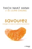 Thich Nhat Hanh et  Thich Nhat Hanh - Savourez : Mangez et vivez en pleine conscience.