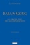Hongzhi Li et Li Hongzhi - Falun Gong : La grande voie de l'accomplissement.