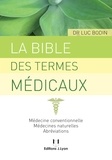 Luc Bodin - La bible des termes médicaux.