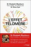 Elizabeth Blackburn et Elissa Epel - L'effet télomère - Une approche révolutionnaire pour allonger sa vie et ralentir les effets du vieillissement.