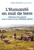 Pierre Gevaert - L'humanité en mal de terre - Plaidoyer d'un paysan pour le retour à une civilisation agraire.
