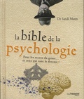Sandi Mann - La bible de la psychologie - Pour les accros du genre... et ceux qui vont le devenir !.