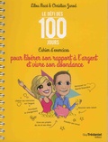 Lilou Macé et Christian Junod - Le défi des 100 jours - Cahier d'exercices pour libérer son rapport à l'argent et vivre son abondance.
