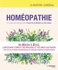 Martine Gardénal et Martine Gardénal - Homéopathie, le livre de référence pour se soigner au naturel - De Abcès à Zona, l'abécédaire complet des maux quotidiens avec toutes les réponses homéopathiques.