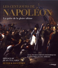 Peter Snow et Dan Snow - Les cent-jours de Napoléon.