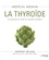 Anthony William - Medical medium - La thyroïde.
