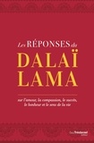 Tenzin Dalaï Lama Gyatso et  Dalaï-Lama - Les réponses du Dalaï Lama.