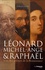 Giorgio Vasari - Léonard de Vinci, Michel-Ange et Raphaël.