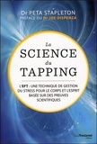 Peta Stapleton - La science du tapping - L'EFT : une technique de gestion du stress pour le corps et l'esprit basée sur des preuves scientifiques.