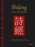 Christine Destruhaut - Shijing - Livre des chants.