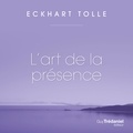 Tolle Eckhart et Renée Gagnon - L'art de la présence.