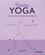 Lucy Lucas - Passion Yoga - Le guide complet des patiques et bienfaits.