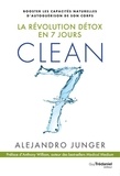 Alejandro Junger - Clean 7 - La révolution détox en 7 jours.