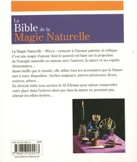 La bible de la magie naturelle. Wicca et anciennes traditions