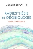Joseph Birckner - Radiesthésie et géobiologie.