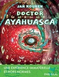 Jan Kounen - Doctor Ayahuasca.
