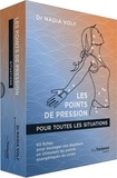 Nadia Volf et Isabelle Godiveau - Les points de pression pour toutes les situations - 63 fiches pour soulager vos douleurs en stimulant les points énergétiques du corps.