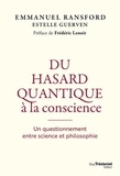 Emmanuel Ransford - Du hasard quantique à la conscience - Un questionnement entre science et philosophie.