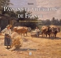 Daniel Bernard - Paysans et villageois de France - Histoire et ethnographie.