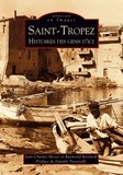 Jean-Charles Meyer et Raymond Bernardi - Saint-Tropez - Histoires des gens d'ici.