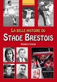 Georges Cadiou - La belle histoire du stade brestois.