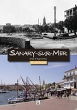  XXX - Sanary-sur-Mer d'hier à aujourd'hui.