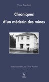 Olivier Averlant - Chroniques d'un médecin des mines.
