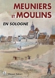  Anonyme - Meuniers et moulins en Sologne.