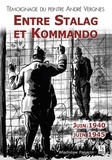 Wladislaw Panarin - Entre Stalag et Kommando - Témoignage du peintre André Vergnes, juin 1940-juin 1945.