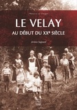 Jérôme Sagnard - Le Velay au début du XXe siècle.