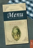 Emmanuelle Cartier - Le menu par la carte - Histoire et usages de la carte-menu.