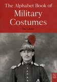 Eric Labayle - The Alphabet Book of Military Costumes.