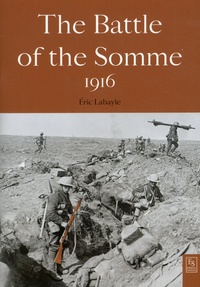 Eric Labayle - The Battle of the Somme 1916.