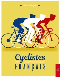 Pascal Sergent - Cyclistes français.