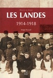 Serge Pacaud - Les Landes - 1914-1918.