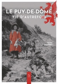 Thierry Chardonnet - Le Puy-de-Dôme - Vie d'autrefois.