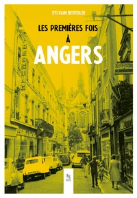  XXX - Les premières fois à Angers.