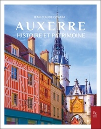 Jean-Claude Czmara - Auxerre - Histoire et patrimoine.