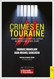 Fabrice Mauclair et Jean-Michel Sieklucki - Crimes en Touraine - Grands procès et faits de justice du Moyen-Age à nos jours - 2.