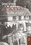 Philippe Berte-Langereau et Ilker Caliskan - Contes et récits du Morvan.